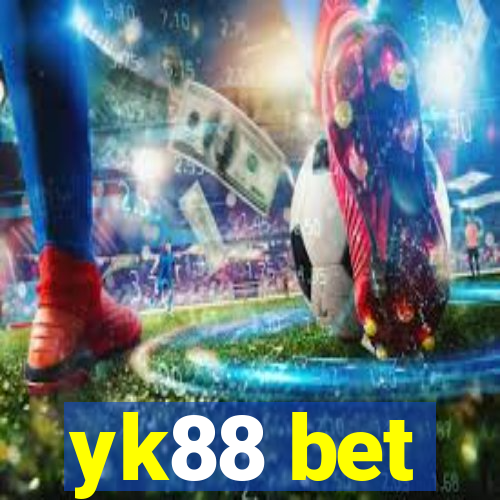 yk88 bet